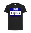Детская футболка Hello my name is Eugenia Черный фото