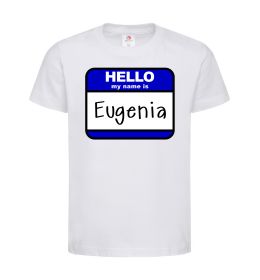 Детская футболка Hello my name is Eugenia
