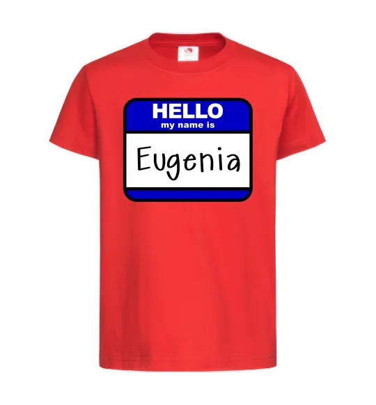 Детская футболка Hello my name is Eugenia Красный фото