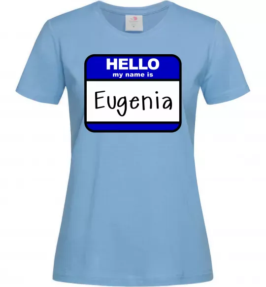 Жіноча футболка Hello my name is Eugenia Блакитний фото