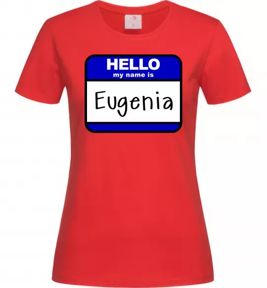 Жіноча футболка Hello my name is Eugenia Червоний фото