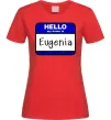 Жіноча футболка Hello my name is Eugenia Червоний фото