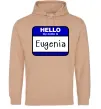 Жіноча толстовка (худі) Hello my name is Eugenia Пісочний фото