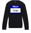 Дитячий світшот Hello my name is Ivan Чорний фото