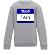 Дитячий світшот Hello my name is Ivan Сірий меланж фото