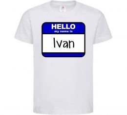 Детская футболка Hello my name is Ivan