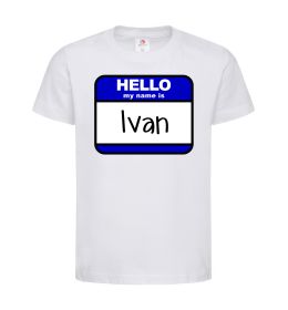 Детская футболка Hello my name is Ivan