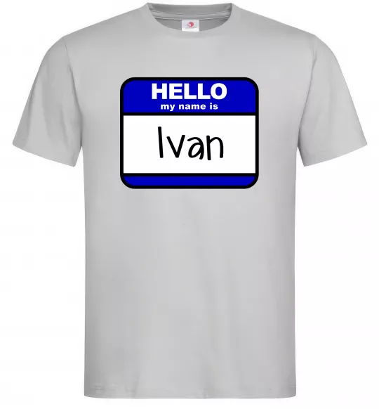 Чоловіча футболка Hello my name is Ivan Сірий фото