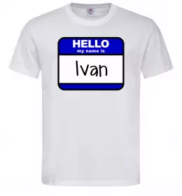 Чоловіча футболка Hello my name is Ivan Білий фото