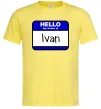 Чоловіча футболка Hello my name is Ivan Лимонний фото