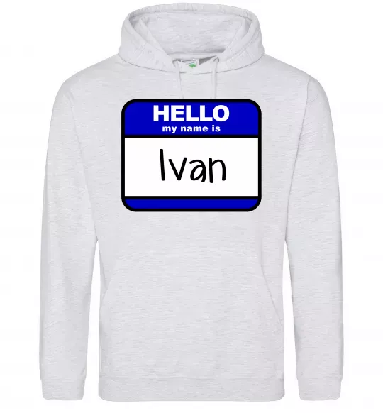 Чоловіча толстовка (худі) Hello my name is Ivan Сірий меланж фото
