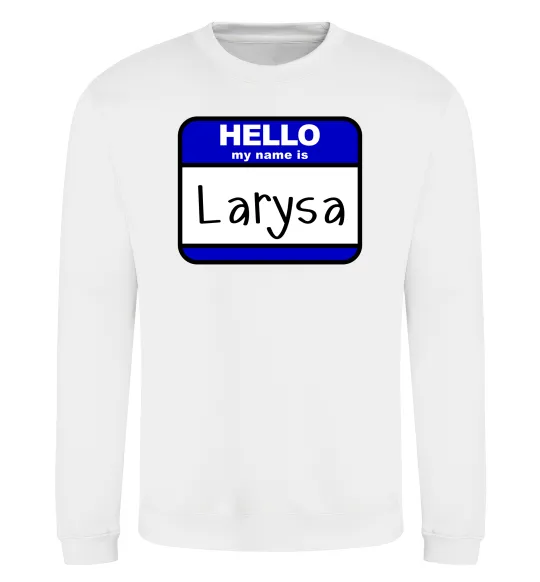 Свитшот Hello my name is Larisa Белый фото