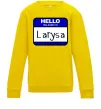Детский Свитшот Hello my name is Larisa Солнечно желтый фото