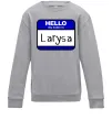 Детский Свитшот Hello my name is Larisa Серый меланж фото