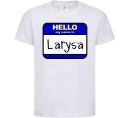Детская футболка Hello my name is Larisa