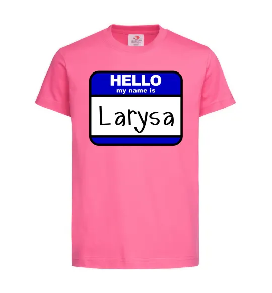 Дитяча футболка Hello my name is Larisa Яскраво-рожевий фото