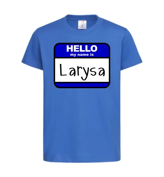 Дитяча футболка Hello my name is Larisa Яскраво-синій фото