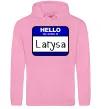 Жіноча толстовка (худі) Hello my name is Larisa Рожевий фото