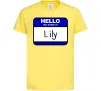 Дитяча футболка Hello my name is Lily Лимонний фото