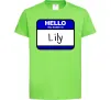 Дитяча футболка Hello my name is Lily Лаймовий фото