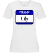 Жіноча футболка Hello my name is Lily Білий фото