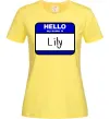 Жіноча футболка Hello my name is Lily Лимонний фото