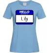 Жіноча футболка Hello my name is Lily Блакитний фото