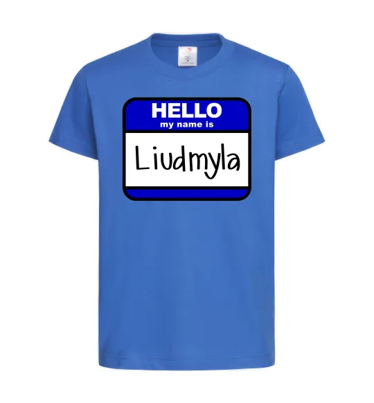 Детская футболка My name is Lyudmila Ярко-синий фото