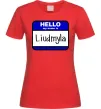 Женская футболка My name is Lyudmila Красный фото