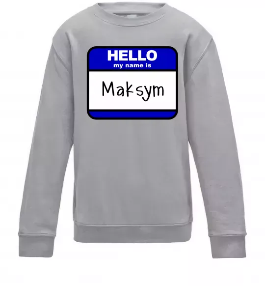 Детский Свитшот My name is Maksym Серый меланж фото