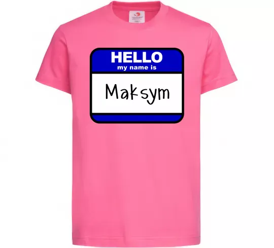 Детская футболка My name is Maksym Ярко-розовый фото