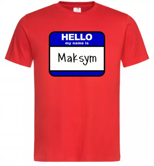 Чоловіча футболка My name is Maksym Червоний фото