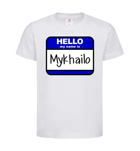 Детская футболка Hello my name is Mykhailo Белый фото
