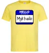 Мужская футболка Hello my name is Mykhailo Лимонный фото