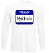 Лонгслів Hello my name is Mykhailo Білий фото