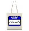 Еко-сумка Hello my name is Oleksandra Бежевий фото