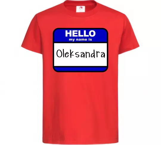 Детская футболка Hello my name is Oleksandra Красный фото