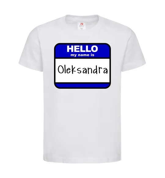 Детская футболка Hello my name is Oleksandra Белый фото
