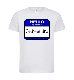 Дитяча футболка Hello my name is Oleksandra Білий фото