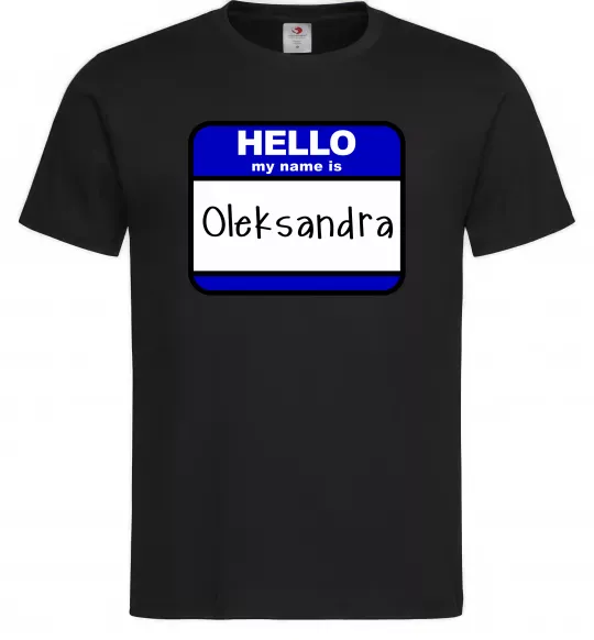 Мужская футболка Hello my name is Oleksandra Черный фото