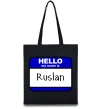 Еко-сумка Hello my name is Ruslan Чорний фото