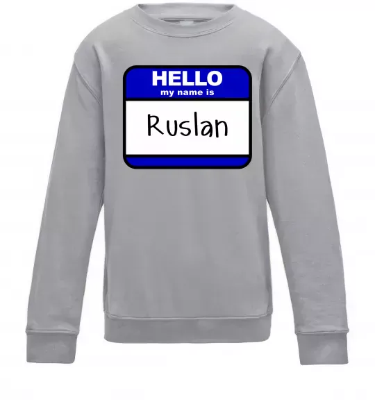 Дитячий світшот Hello my name is Ruslan Сірий меланж фото