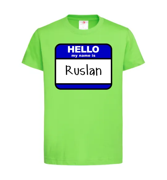 Детская футболка Hello my name is Ruslan Лаймовый фото