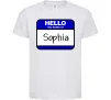 Детская футболка Hello my name is Sophia Белый фото