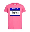 Детская футболка Hello my name is Sophia Ярко-розовый фото