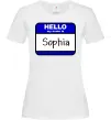 Женская футболка Hello my name is Sophia Белый фото