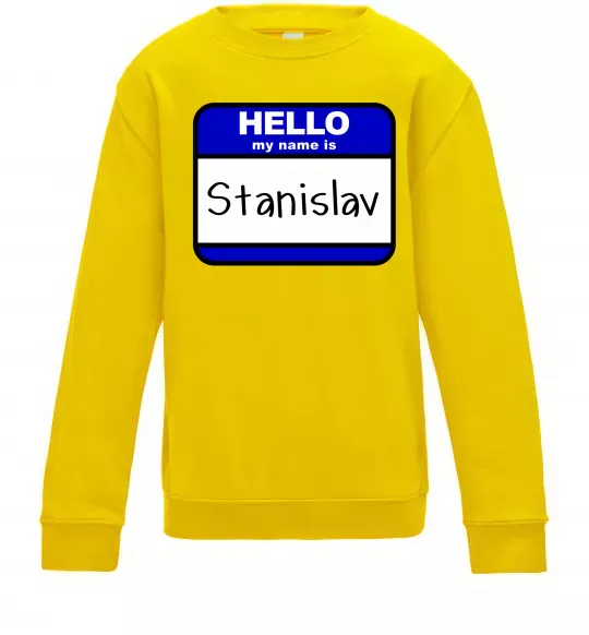 Дитячий світшот Hello my name is Stanislav Сонячно жовтий фото