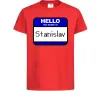 Детская футболка Hello my name is Stanislav Красный фото