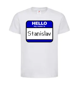 Дитяча футболка Hello my name is Stanislav Білий фото