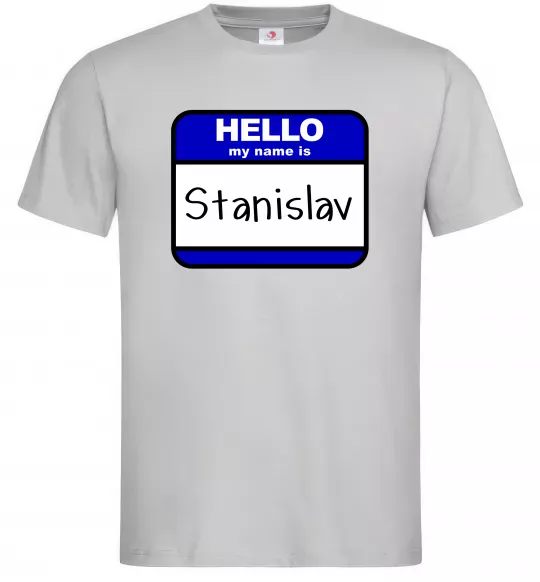 Чоловіча футболка Hello my name is Stanislav Сірий фото